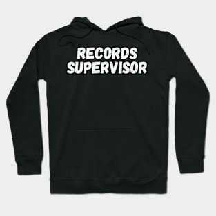 Records supervisor Hoodie